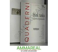 Quaderni, N 70/Automne 2009. Think Tanks, Experts Et Pouvoirs