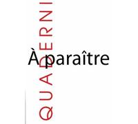 Quaderni N° 84 - La Radicalité Ouvrière En Mots Et En Actes - Formes, Figures Et Registres Des Luttes En Europe