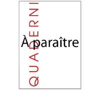 Quaderni, N° 84 : La radicalité ouvrière en mots et en actes : Formes, figures et registres des luttes en Europe