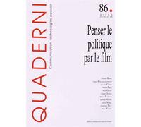 Quaderni N° 86, Hiver 2014-2015 - Penser Le Politique Par Le Film