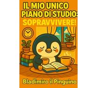 Quaderno a puntini - Bladimiro il pinguino: Il mio unico piano di studio: sopravvivere. (Edizione a puntini - 5 mm)