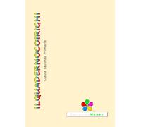 Quaderno coi righi colorati- classe seconda: Scrittura in corsivo - quaderno didattico per bambini con righi colorati