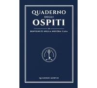 Quaderno degli Ospiti: Benvenuti nella nostra casa: Libro degli ospiti con ampio spazio per pensieri, contatti dell'host, citazioni d'autore e registro delle visite