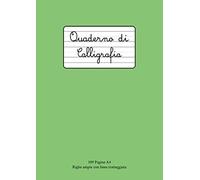 Quaderno Di Calligrafia: 109 Pagine A4 Righe Larghe Con Linea Tratteggiata In Mezzo Per Scrittura A Mano, Hand Lettering, Appunti Scuola, Ufficio, Tempo Libero Verde