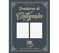 Quaderno Di Calligrafia: Quaderno Di Scrittura Per Una Calligrafia Moderna. Ideale Per Fare Esercitazioni.