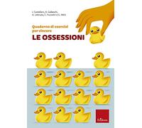 Quaderno di esercizi per vincere le ossessioni