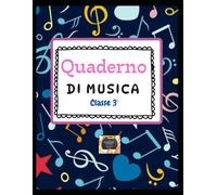 QUADERNO DI MUSICA con esercizi e disegni da colorare - Classe 3^ - Scuola primaria -