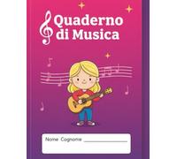 Quaderno di Musica per Bambine e Ragazze - Pentagramma e appunti musicali: Con pagine per scrivere note, testi e melodie - include 90 pentagrammi e 10 pagine per appunti musicali