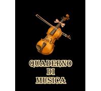 Quaderno di Musica: Violino · 8.5"x11" · 12 righi per pagina · 100 pagine