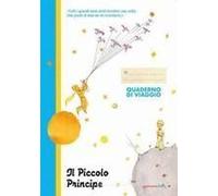 Quaderno Di Viaggio. Il Piccolo Principe