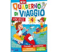 Quaderno di viaggio. Vacanze. Italiano, matematica. Per la Scuola elementare. Con fascicolo delle prove d'ingresso. Con fascicolo multidisciplinare (Vol. 4)