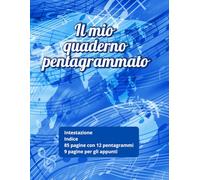 QUADERNO PENTAGRAMMATO: Formato Letter- intestazione e indice - 12 pentagrammi su ogni pagina- 85 pagine di pentagrammi+9 di appunti personali- - pagine numerate-totale 100 pagine