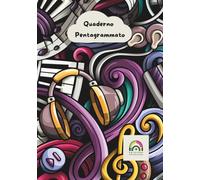 QUADERNO PENTAGRAMMATO MAXI FORMATO A4 11 PENTAGRAMMI PER FOGLIO: Ideale per studenti di scuola primaria e secondaria Copertina elegante e resistente