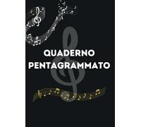 Quaderno Pentagrammato per Musica: Per Composizione, Studio e Appunti Musicali
