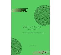 Quaderno per gli esercizi di scrittura giapponese 2: Kanji (88) prima parte
