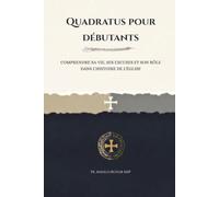 Quadratus pour débutants: Comprendre sa vie, ses excuses et son rôle dans l'histoire de l'Église