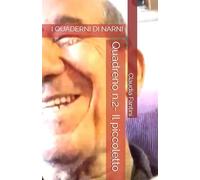 Quadreno n.2 - Il piccoletto: I QUADERNI DI NARNI