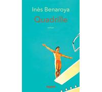 Quadrille - Inès Benaroya - Fayard - broché - Roman