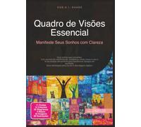 Quadro de Visões Essencial: Manifeste Seus Sonhos com Clareza