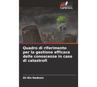 Quadro di riferimento per la gestione efficace delle conoscenze in caso di catastrofi