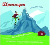 Quadro Nuevo – Alpensagen-Zwischen Bergen und Tal
