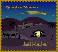 Quadro Nuevo – Bethlehem – CD