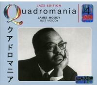 Quadromania: James Moody by James Moody (2006-08-02)