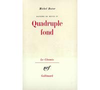 Quadruple fond - Matière de rêves Tome 4 - Michel Butor - Gallimard - Livre