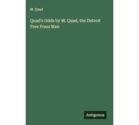 Quad's Odds by M. Quad, the Detroit Free Press Man