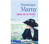 Quai de la perle Dominique Marny (Auteur)