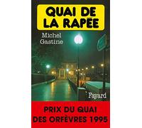Quai de la Rapée - Prix Quai des Orfèvres 1995