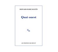 Quai ouest - Bernard-Marie Koltès - Minuit - broché - Théâtre