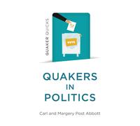 Quaker Quicks - Quakers In Politics