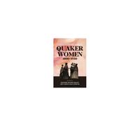 Quaker Women, 1800-1920