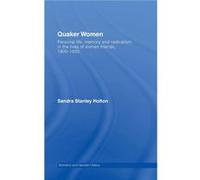 Quaker Women by Sandra Stanley Holton Sandra Holton (Auteur)