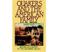 Quakers and the American Family Barry Levy (Auteur)