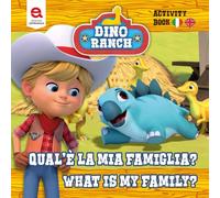 Qual è la mia famiglia? What is my family? Dino Ranch. Ediz. a colori