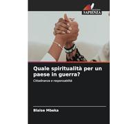 Quale spiritualità per un paese in guerra?