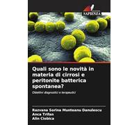 Quali sono le novità in materia di cirrosi e peritonite batterica spontanea?