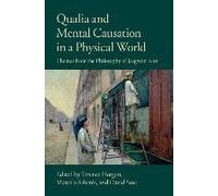 Qualia And Mental Causation In A Physical World