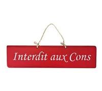 Plaque décorative en bois rouge - Interdit aux Cons