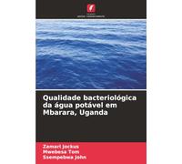 Qualidade bacteriológica da água potável em Mbarara, Uganda