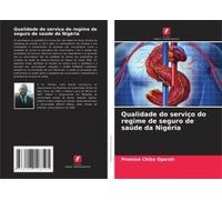 Qualidade Do Serviço Do Regime De Seguro De Saúde Da Nigéria