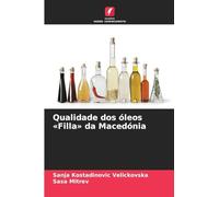 Qualidade dos óleos Filla da Macedónia