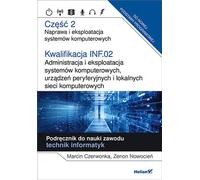 Qualification INF.02. Partie 2 Administration et exploitation des systèmes informatiques et des équipements périphériques