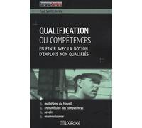 Qualification Ou Competences - En Finir Avec La Notion D'emplois Non Qualifies