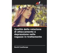 Qualità della relazione di attaccamento e depressione nelle ragazze in trattamento