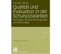 Qualität und Evaluation in der Schulsozialarbeit Speck, Karsten (Auteur)
