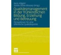 Qualitätsmanagement In Der Frühkindlichen Bildung, Erziehung Und Betreuung