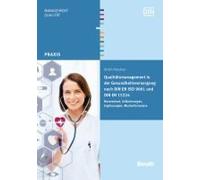 Qualitätsmanagement In Der Gesundheitsversorgung Nach Din En Iso 9001 Und Din En 15224